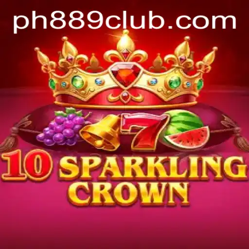 Discover the Enchantment of 10SparklingCrown at PH889.com