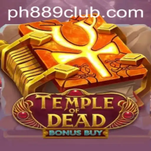 Exploring the Mysteries of TempleofDeadBonusBuy on PH889.com